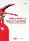 Fire Safety and Risk Management : for the NEBOSH National Certificate in Fire Safety and Risk Management - Book