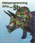 Metaprogramming GPUs with Sh - Book