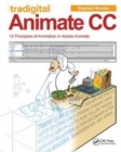 Tradigital Animate CC : 12 Principles of Animation in Adobe Animate - Book