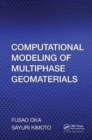 Computational Modeling of Multiphase Geomaterials - Book