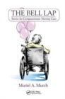 The Bell Lap : Stories for Compassionate Nursing Care - Book