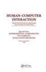 Experimental Comparisons of Usability Evaluation Methods : A Special Issue of Human-Computer Interaction - Book