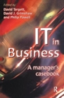 IT in Business: A Business Manager's Casebook - Book