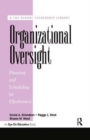 Organizational Oversight : Planning and Scheduling for Effectiveness - Book