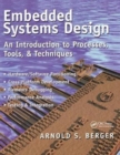 Embedded Systems Design : An Introduction to Processes, Tools, and Techniques - Book