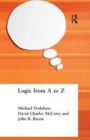Logic from A to Z : The Routledge Encyclopedia of Philosophy Glossary of Logical and Mathematical Terms - Book