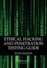 Ethical Hacking and Penetration Testing Guide - Book