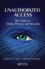Unauthorized Access : The Crisis in Online Privacy and Security - Book