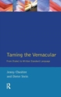 Taming the Vernacular : From dialect to written standard language - Book