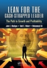 Lean for the Cash-Strapped Leader : The Path to Growth and Profitability - Book