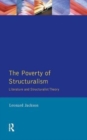The Poverty of Structuralism : Literature and Structuralist Theory - Book