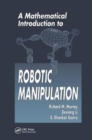 A Mathematical Introduction to Robotic Manipulation - Book