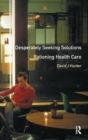 Desperately Seeking Solutions : Rationing Health Care - Book