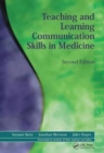 Teaching and Learning Communication Skills in Medicine - Book