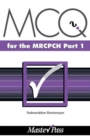 MCQs in Paediatrics for the MRCPCH, Part 1 - Book