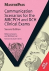 Communication Scenarios for the MRCPCH and DCH Clinical Exams - Book