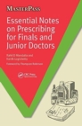 Essential Notes on Prescribing for Finals and Junior Doctors - Book