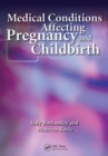 Medical Conditions Affecting Pregnancy and Childbirth : A Handbook for Midwives - Book
