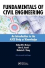 Fundamentals of Civil Engineering : An Introduction to the ASCE Body of Knowledge - Book