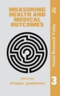 Measuring Health And Medical Outcomes - Book