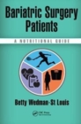 Bariatric Surgery Patients : A Nutritional Guide - Book