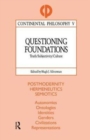 Questioning Foundations : Truth, Subjectivity and Culture - Book