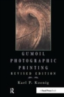 Gumoil Photographic Printing, Revised Edition - Book