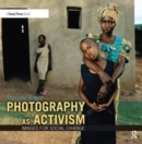 Photography as Activism : Images for Social Change - Book