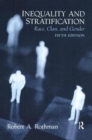 Inequality and Stratification : Race, Class, and Gender - Book
