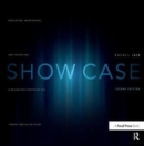 Show Case : A Guide to Developing, Maintaining, and Presenting a Design-Tech Portfolio for Theatre and Allied Fields - Book