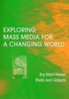 Exploring Mass Media for A Changing World - Book