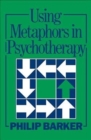 Using Metaphors In Psychotherapy - Book