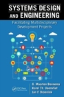 Systems Design and Engineering : Facilitating Multidisciplinary Development Projects - Book