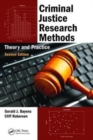 Criminal Justice Research Methods : Theory and Practice, Second Edition - Book