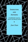 Inspecting and Advising : A Handbook for Inspectors, Advisers and Teachers - Book