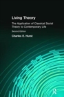 Living Theory : The Application of Classical Social Theory to Contemporary Life - Book