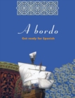 A Bordo : Get Ready for Spanish - Book