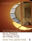 Sustainable Buildings in Practice : What the Users Think - Book