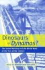 Dinosaurs or Dynamos : The United Nations and the World Bank at the Turn of the Century - Book