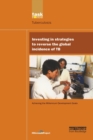 UN Millennium Development Library: Investing in Strategies to Reverse the Global Incidence of TB - Book