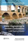Water Engineering inAncient Civilizations : 5,000 Years of History - Book