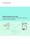 Model Induction from Data : Towards the next generation of computational engines in hydraulics and hydrology - Book