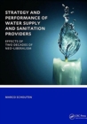 Strategy and Performance of Water Supply and Sanitation Providers : UNESCO-IHE PhD Thesis - Book