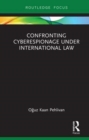 Confronting Cyberespionage Under International Law - Book