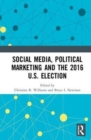 Social Media, Political Marketing and the 2016 U.S. Election - Book
