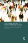The Social History of Post-Communist Russia - Book