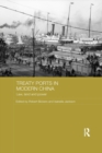 Treaty Ports in Modern China : Law, Land and Power - Book