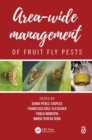 Area-Wide Management of Fruit Fly Pests - Book