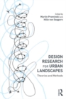 Design Research for Urban Landscapes : Theories and Methods - Book