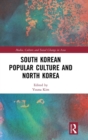 South Korean Popular Culture and North Korea - Book